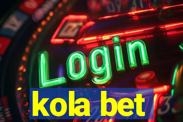 kola bet